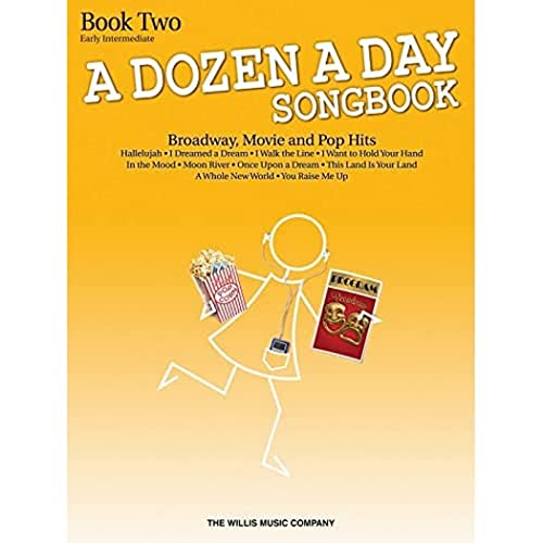A Dozen a Day Songbook - Book 2: Early Intermediate Level: Early Intermediate Level: Broadway, Movie, and Pop Hits